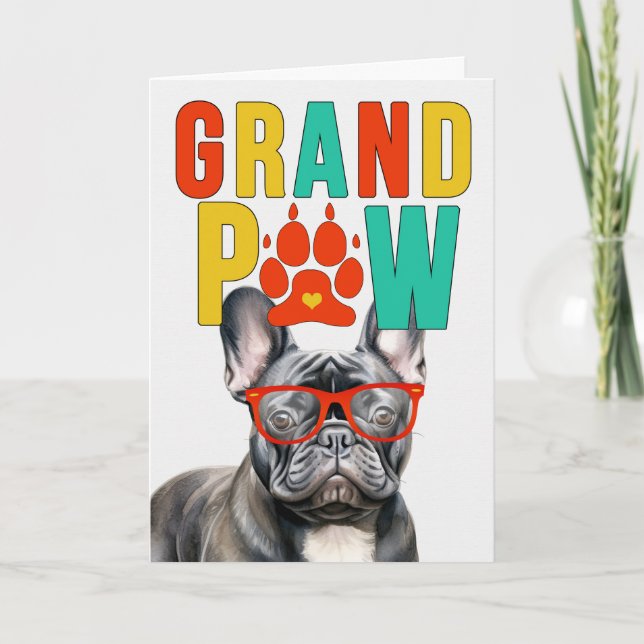 Cartes Pour Fêtes Annuelles GrandPAW Frenchie GrandDOG Grand-parents Day (Devant)