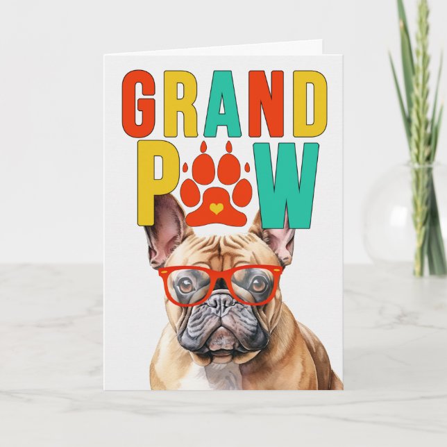 Cartes Pour Fêtes Annuelles GrandPAW Tan Frenchie GrandDOG Grand-parents Day (Devant)