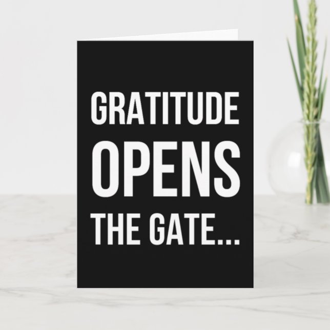 Cartes Pour Fêtes Annuelles Gratitude ouvre la citation inspirante Gate (Devant)