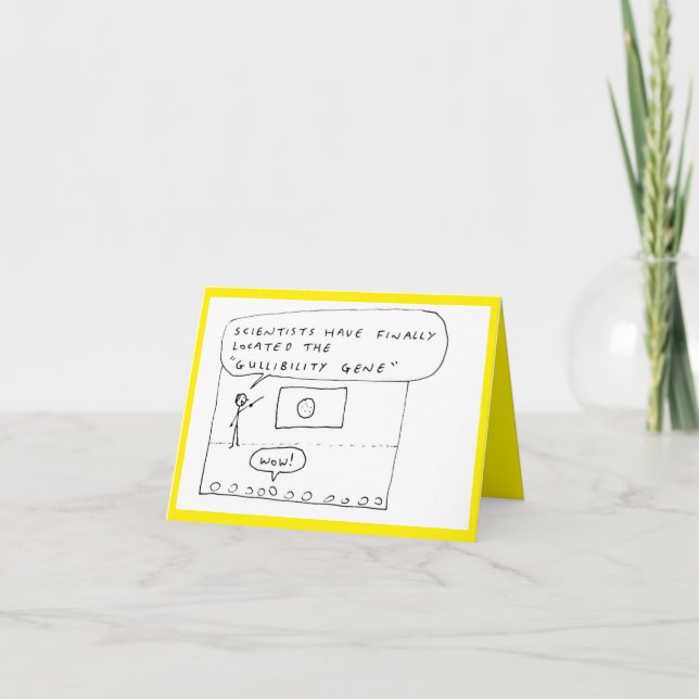 Cartes Pour Fêtes Annuelles Gullibility Gene I Arbitraire Anything Joke Card (Devant)