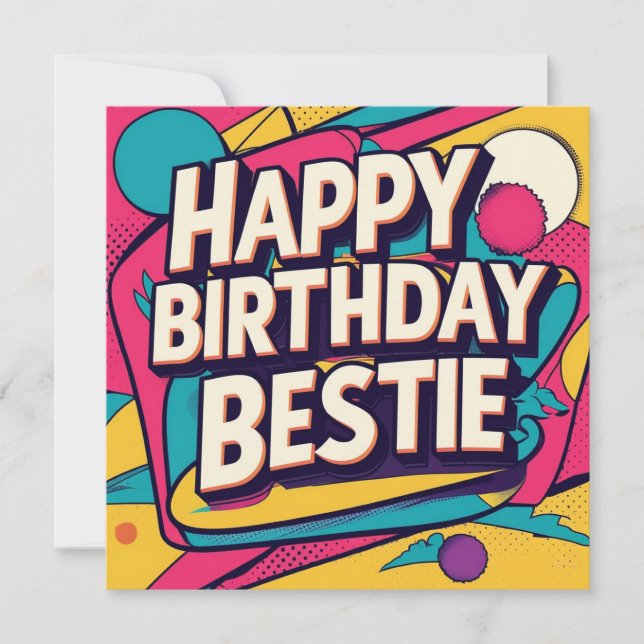 Cartes Pour Fêtes Annuelles Happy Birthday Bestie - Pop Art  (Devant)