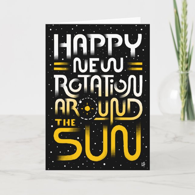 Cartes Pour Fêtes Annuelles Happy New Rotation Around The Sun (Devant)