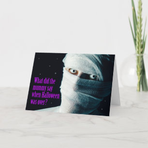Cartes Pour Fêtes Annuelles Heureux Halloween Pour N'Importe Qui Humour Mummy 