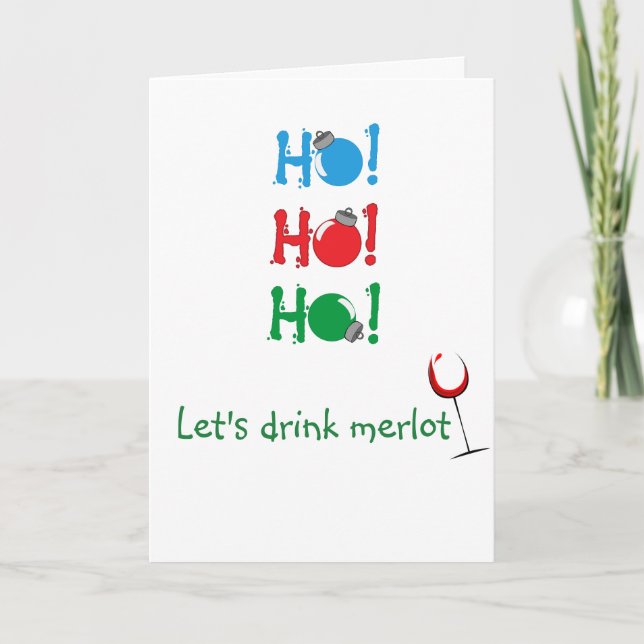 Cartes Pour Fêtes Annuelles Ho Ho Ho Laisse Boire Merlot Noël (Devant)