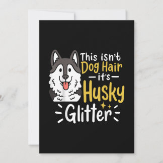 Cartes Pour Fêtes Annuelles Husky Lover Propriétaire Cadeaux Husky Hair T-Shir