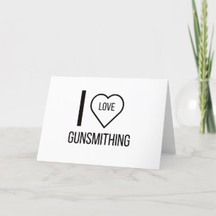 CARTES POUR FÊTES ANNUELLES I LOVE GUNSMITHING