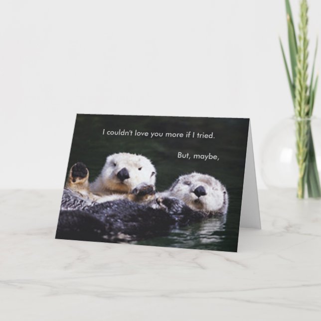 Cartes Pour Fêtes Annuelles I respect de loutre vous plus (Devant)