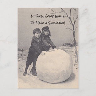 Cartes Pour Fêtes Annuelles Il faut des balles pour faire un Snowman amusant P