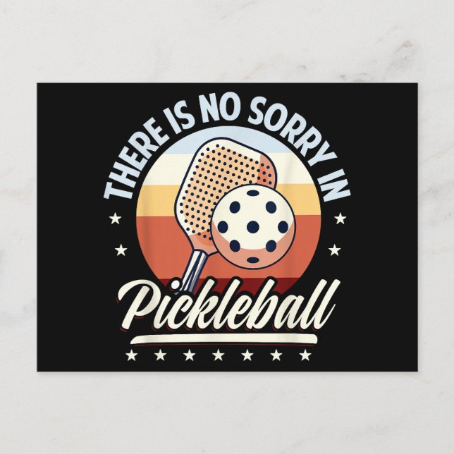 Cartes Pour Fêtes Annuelles Il N'Y A Pas De Désolé Dans Pickleball (Devant)