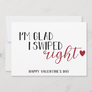 Cartes Pour Fêtes Annuelles "I'm glad I swiped right" fun romantic Dating