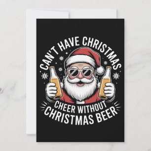 Cartes Pour Fêtes Annuelles Impossible d'avoir la joie de Noël sans bière Sant