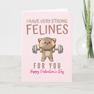 Cartes Pour Fêtes Annuelles J'Ai De Fortes Felines Pour Vous Drôle Jour Des Va
