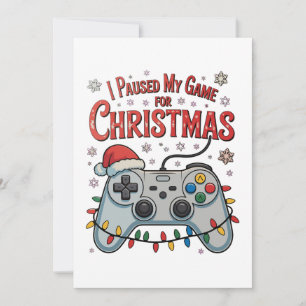 Cartes Pour Fêtes Annuelles J'ai Mis En Pause Mon Jeu Pour Noël Joueur De Jeux