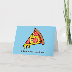 Cartes Pour Fêtes Annuelles J'Aime La Pizza...et vous amusez la Saint-Palentin