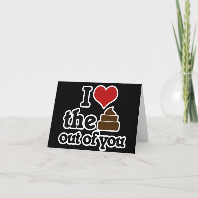 Cartes Pour Fêtes Annuelles J'aime le caca de toi (Devant)