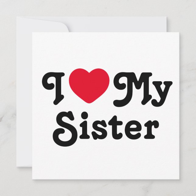 Cartes Pour Fêtes Annuelles J'aime ma soeur (Devant)