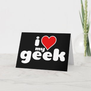 Cartes Pour Fêtes Annuelles J'aime mon geek