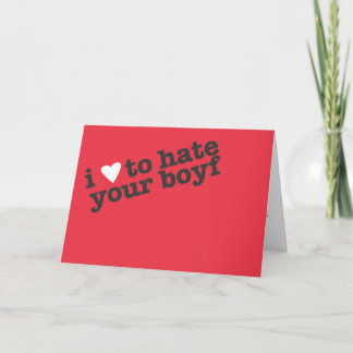 Cartes Pour Fêtes Annuelles je déteste ton petit ami