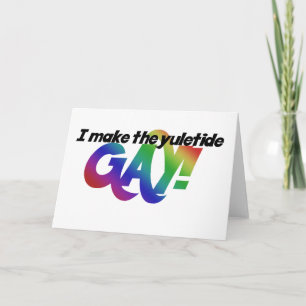 Cartes Pour Fêtes Annuelles Je fais du yuletide GAY