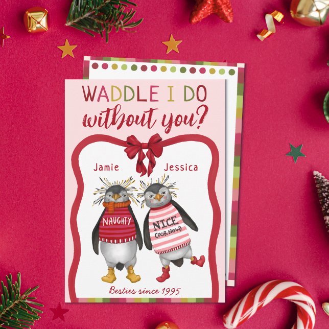 Cartes Pour Fêtes Annuelles Je M'Enroule Sans Toi ? Noël de Penguin Bestie (Cute penguin waddle I do without you christmas card for best friends.)