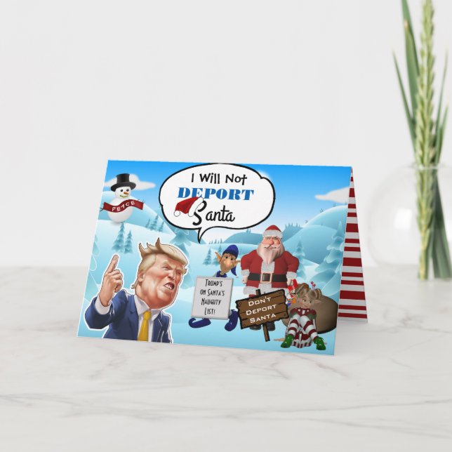 Cartes Pour Fêtes Annuelles "Je n'expulserai pas Père Noël" Drôle Noël Trump (Devant)