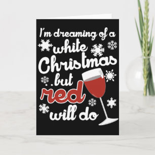 Cartes Pour Fêtes Annuelles Je rêve d'un Noël blanc mais la volonté rouge le f