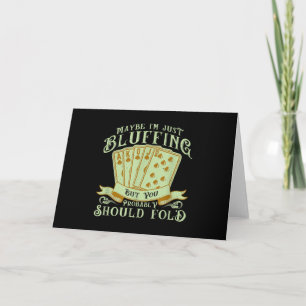 Cartes Pour Fêtes Annuelles Je suis juste en train de bluffer mais vous devrie