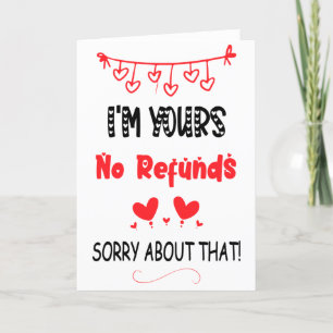 Cartes Pour Fêtes Annuelles Je suis le vôtre Pas de remboursement Funny Valent