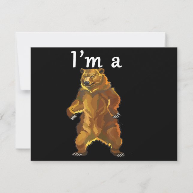 Cartes Pour Fêtes Annuelles Je suis un ours grizzli et Brown (Devant)