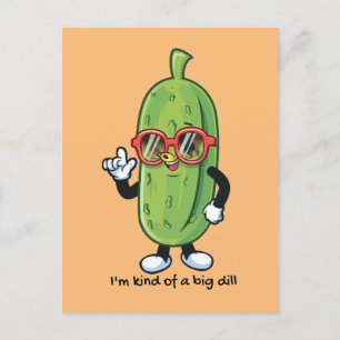 Cartes Pour Fêtes Annuelles Je suis une sorte de Big Dill   lunettes de soleil