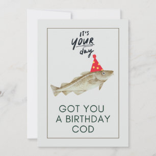 CARTES POUR FÊTES ANNUELLES JE T'AI FAIT UNE MORUE D'ANNIVERSAIRE.