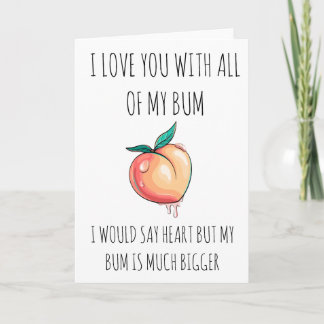 Cartes Pour Fêtes Annuelles Je t'aime avec tout mon cul