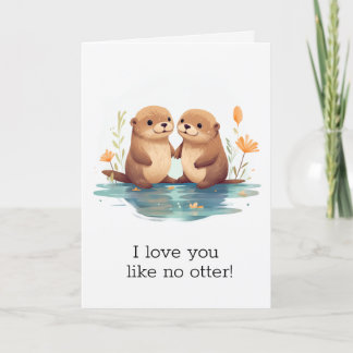 Cartes Pour Fêtes Annuelles "Je t'aime comme aucune loutre" Joli Saint-Valenti