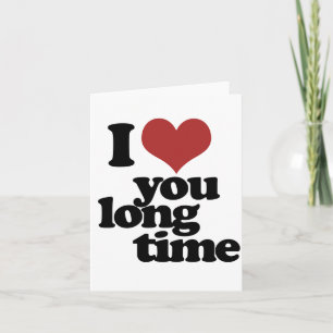 Cartes Pour Fêtes Annuelles Je t'aime depuis longtemps