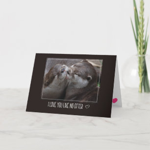 Cartes Pour Fêtes Annuelles Je T'Aime Pas D'Otter Mignonne Photo
