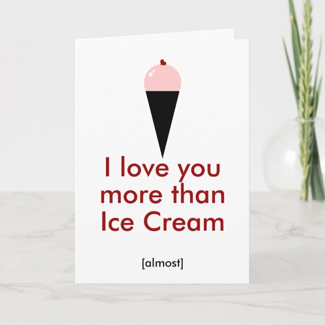 Cartes Pour Fêtes Annuelles Je t'aime plus que la glace (Devant)