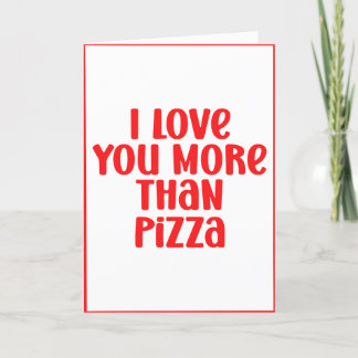 Cartes Pour Fêtes Annuelles Je T'Aime Plus Que Pizza Personnalisable Valentine