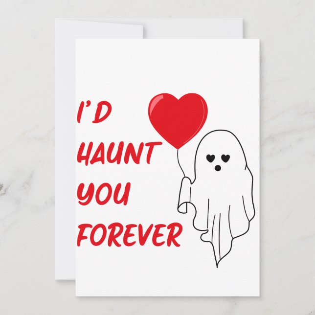 Cartes Pour Fêtes Annuelles Je t'aurais hantée pour la Déplaisante Valentine (Devant)