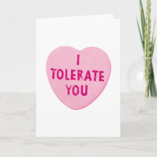 Cartes Pour Fêtes Annuelles Je te tolère Candy de coeur de la Saint-Valentin