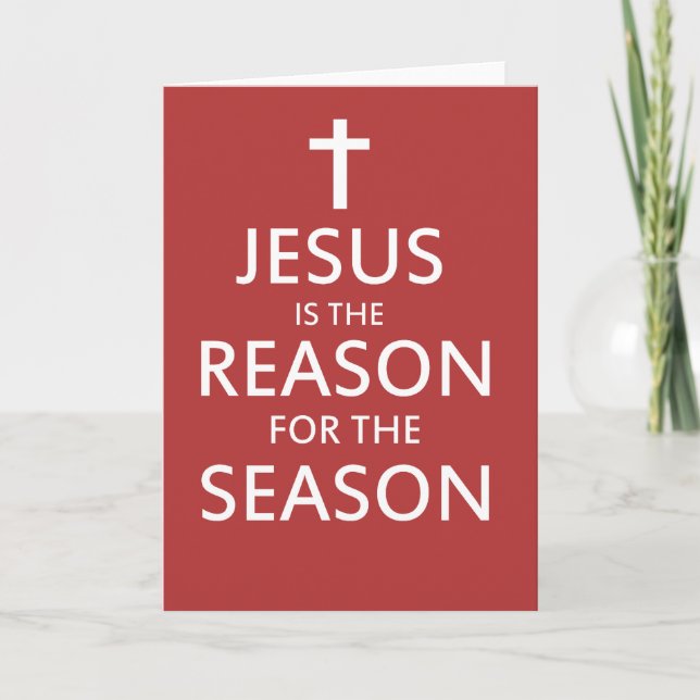 Cartes Pour Fêtes Annuelles Jésus est la raison de la saison (Devant)