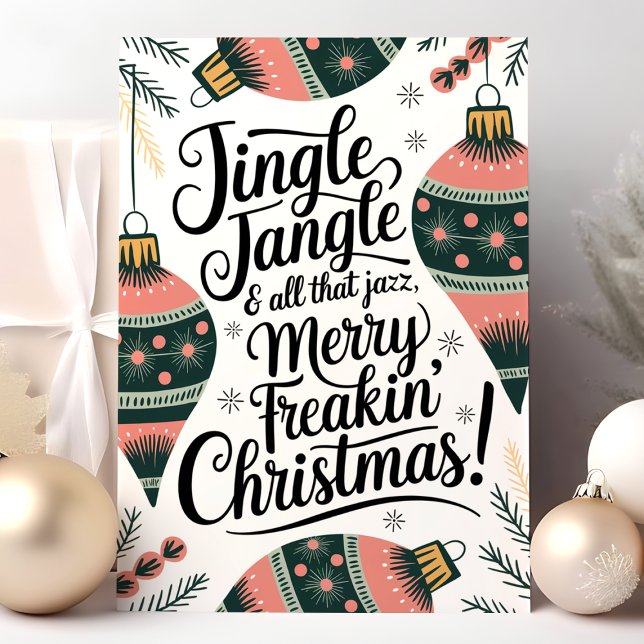 Cartes Pour Fêtes Annuelles Jingle Jangle Merry Freakin' Christmas (Créateur téléchargé)