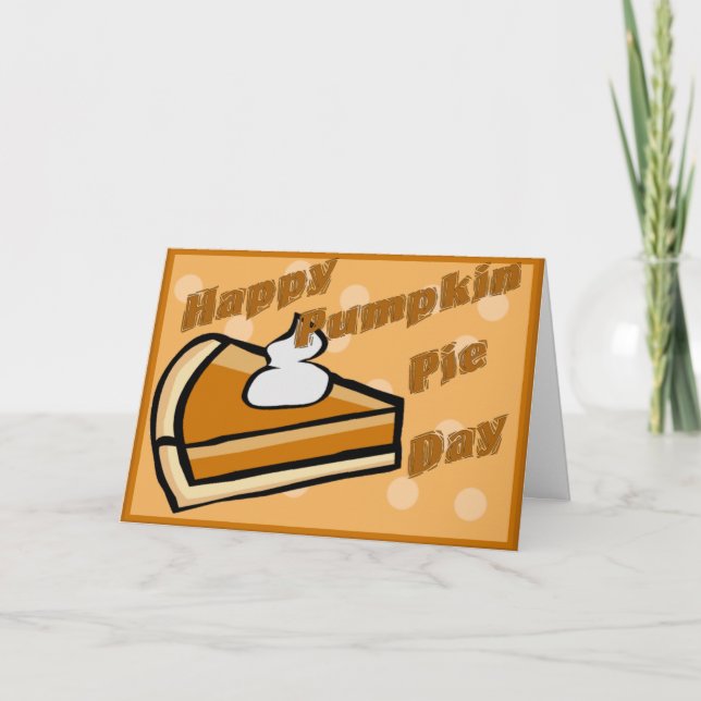 Cartes Pour Fêtes Annuelles Jour heureux de tarte de citrouille de (Devant)