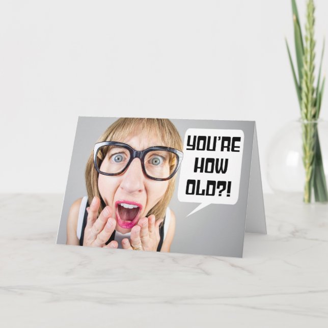 Cartes Pour Fêtes Annuelles Joyeux anniversaire Drôle Lady Shocked à l'âge (Devant)