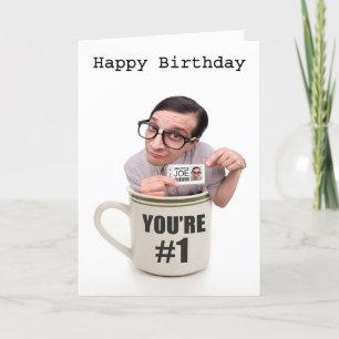 Cartes Pour Fêtes Annuelles Joyeux anniversaire Vous êtes la #1 Coupe de Joe H