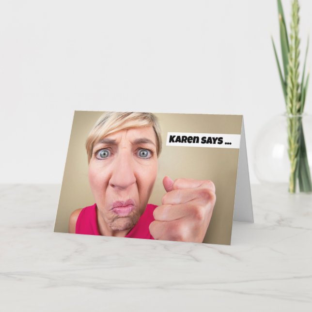 Cartes Pour Fêtes Annuelles Joyeux Humour Karen en colère (Devant)