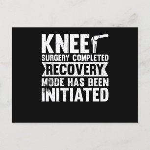 Cartes Pour Fêtes Annuelles Knee Surgery Completed Recovery Mode