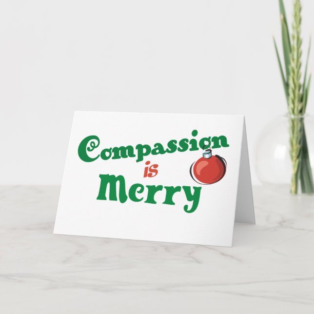Cartes Pour Fêtes Annuelles La compassion est joyeuse (Devant)
