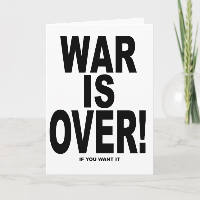 Cartes Pour Fêtes Annuelles La guerre est finie si tu veux (Devant)