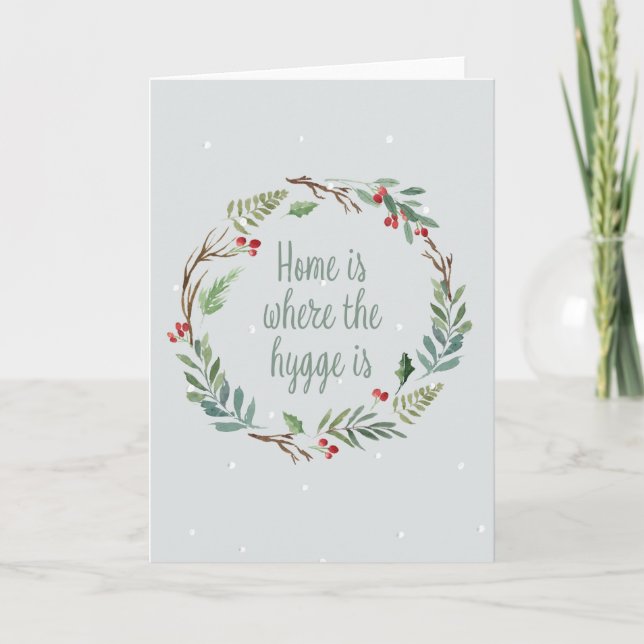 Cartes Pour Fêtes Annuelles La maison est l'endroit où se trouve l'hygge (Devant)