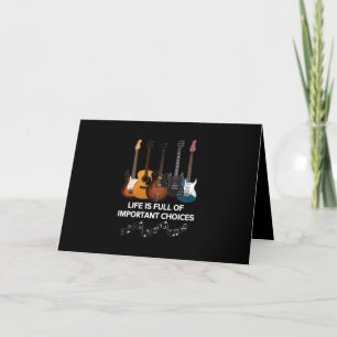 Cartes Pour Fêtes Annuelles La Vie Est Pleine De Choix Importants Guitare Love